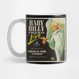 Baby Billy's Freeman Live Mug